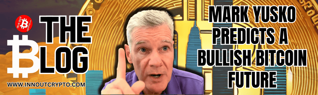 Crypto Fall: Mark Yusko Predicts a Bullish Future for Bitcoin and Beyond - InNOutCrypto