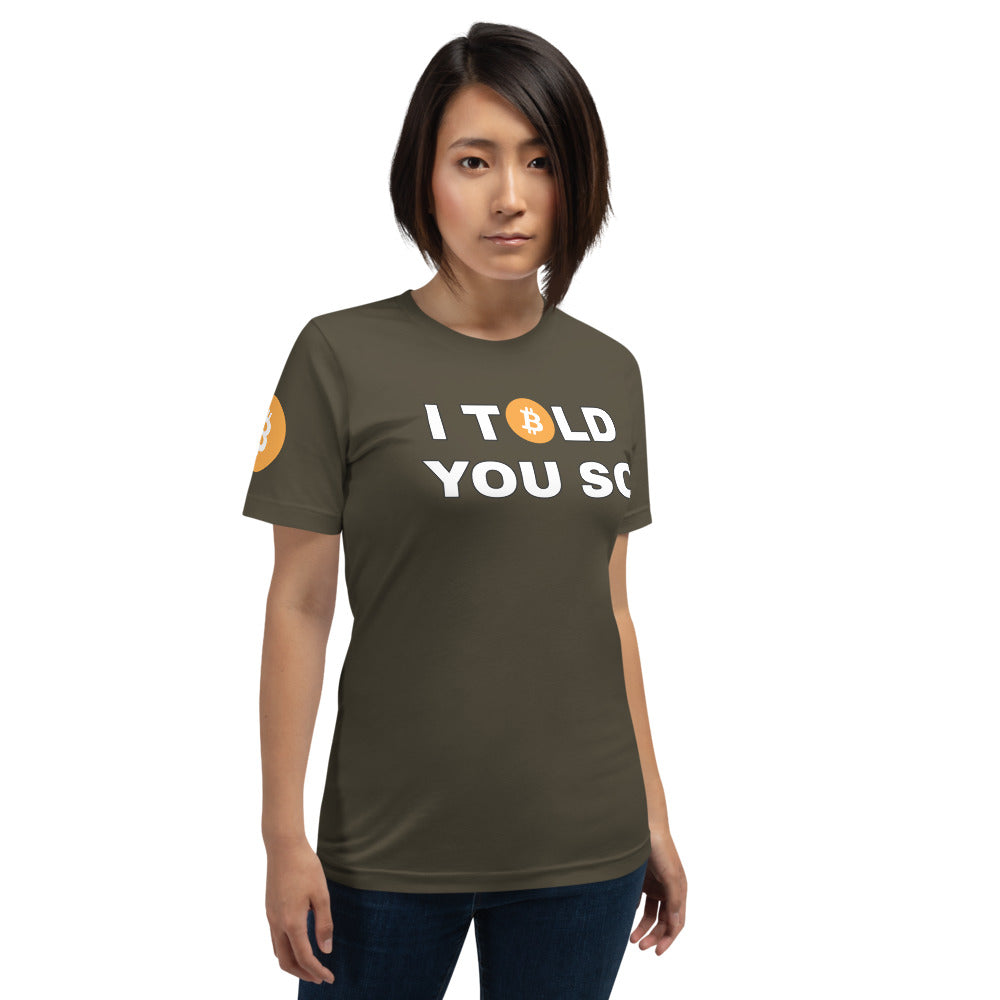 Bitcoin I Told You So | Shirts & Tops | bitcoin-i-told-you-so-tee | printful