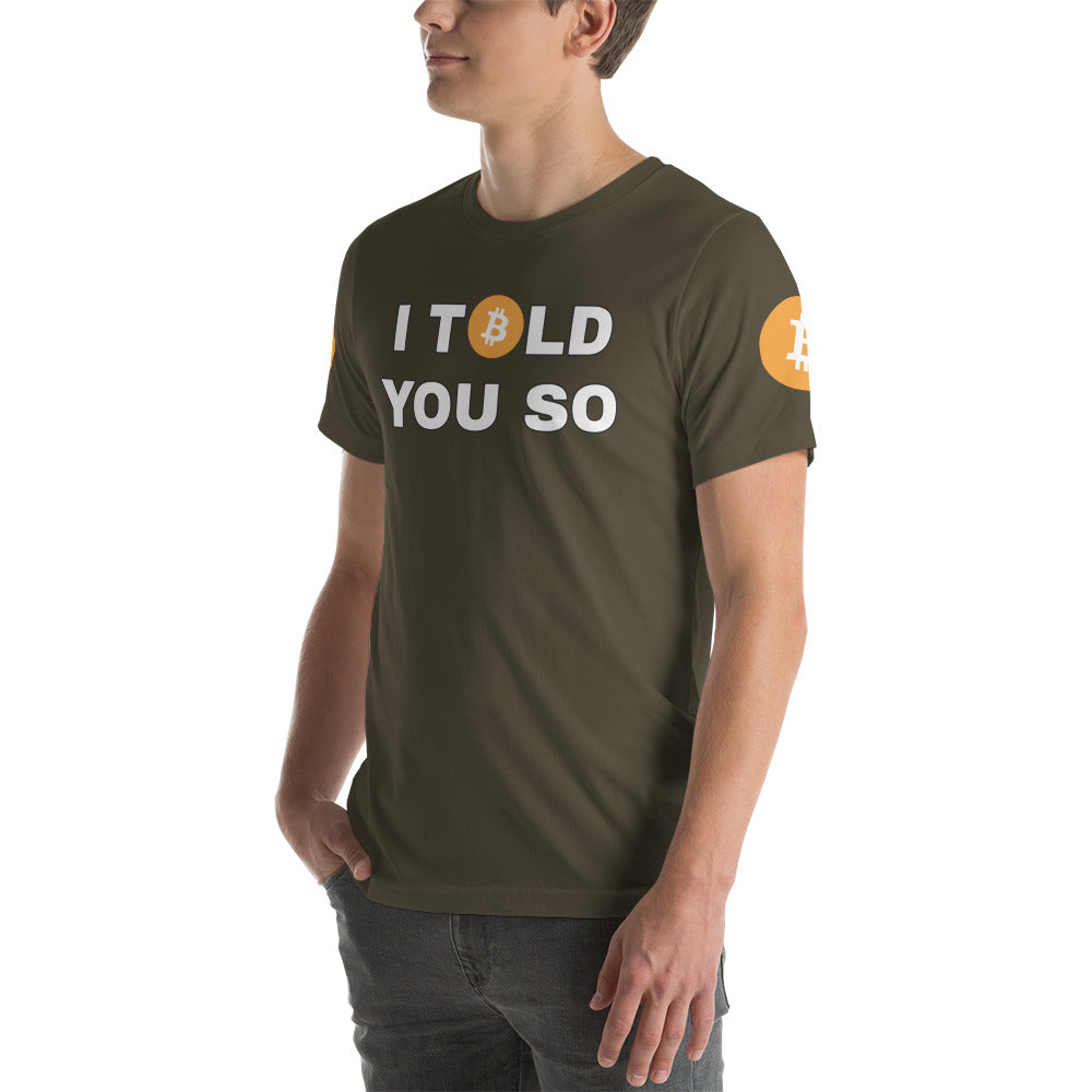 Bitcoin I Told You So | Shirts & Tops | bitcoin-i-told-you-so-tee | printful