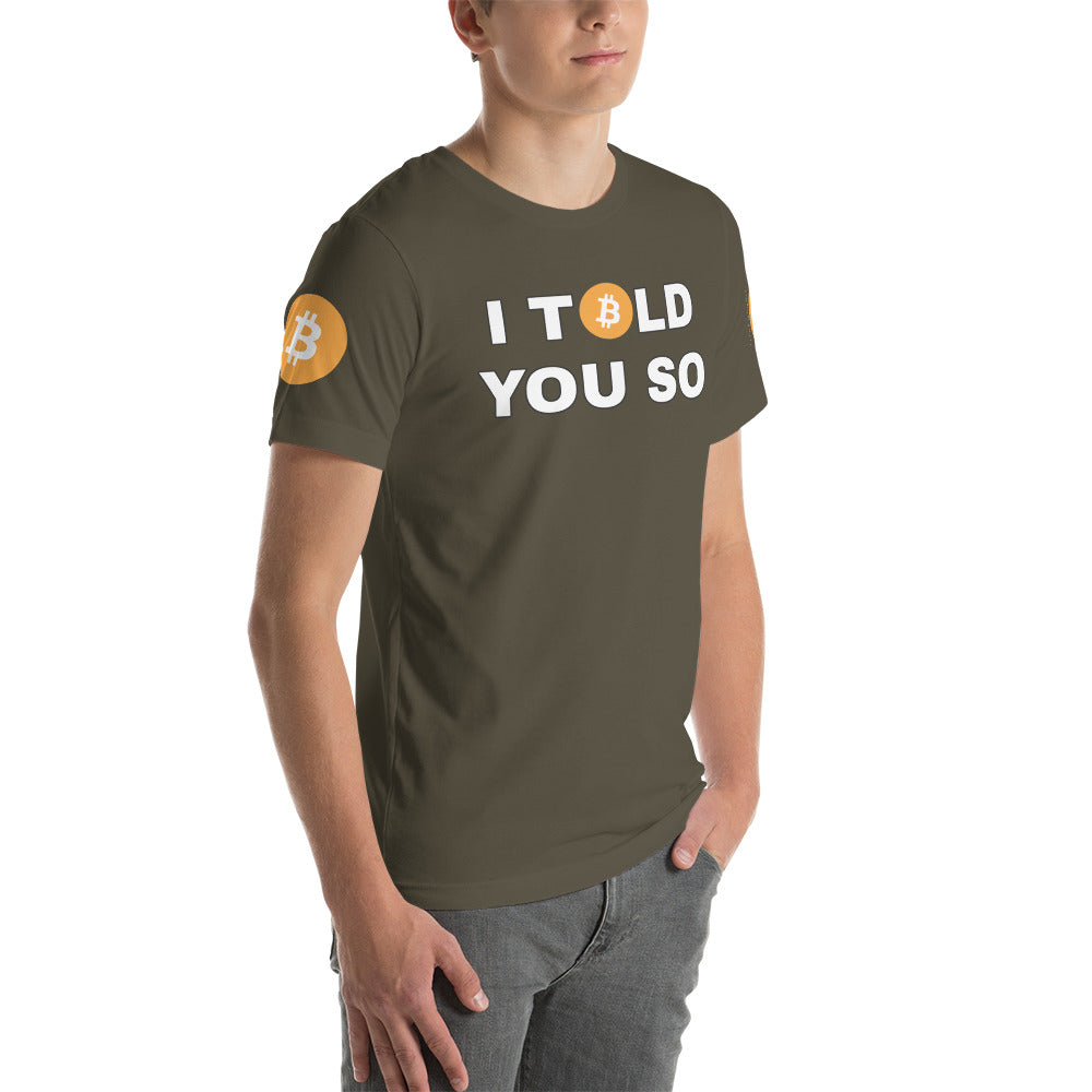 Bitcoin I Told You So | Shirts & Tops | bitcoin-i-told-you-so-tee | printful
