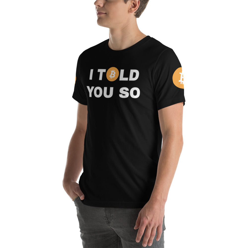 Bitcoin I Told You So | Shirts & Tops | bitcoin-i-told-you-so-tee | printful