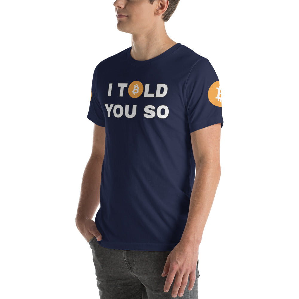 Bitcoin I Told You So | Shirts & Tops | bitcoin-i-told-you-so-tee | printful
