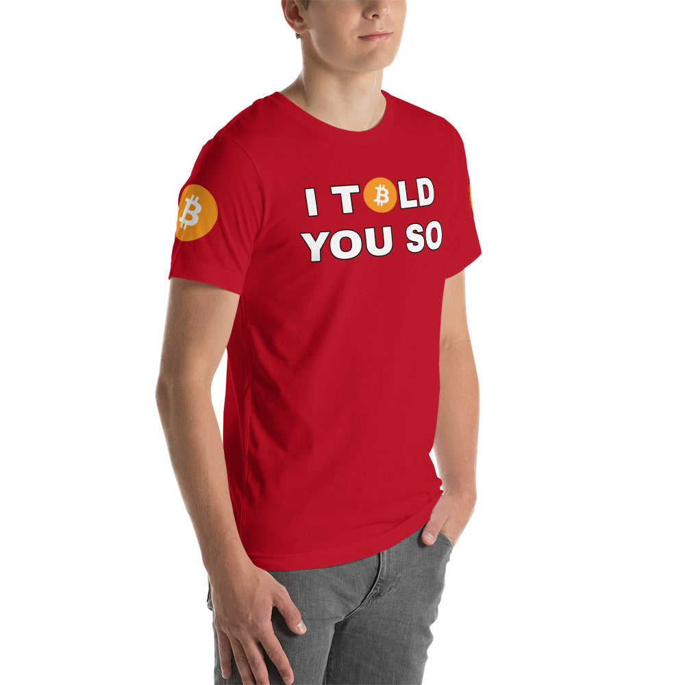 Bitcoin I Told You So | Shirts & Tops | bitcoin-i-told-you-so-tee | printful