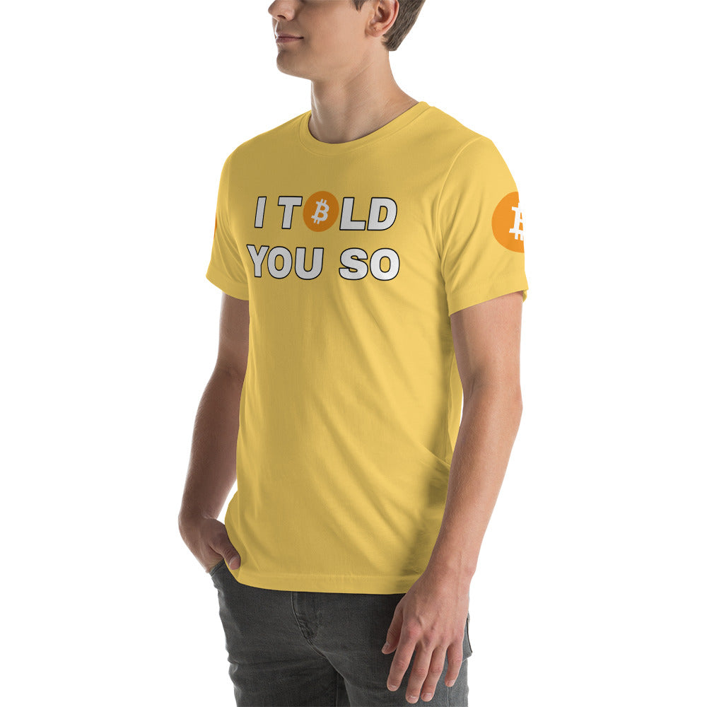 Bitcoin I Told You So | Shirts & Tops | bitcoin-i-told-you-so-tee | printful