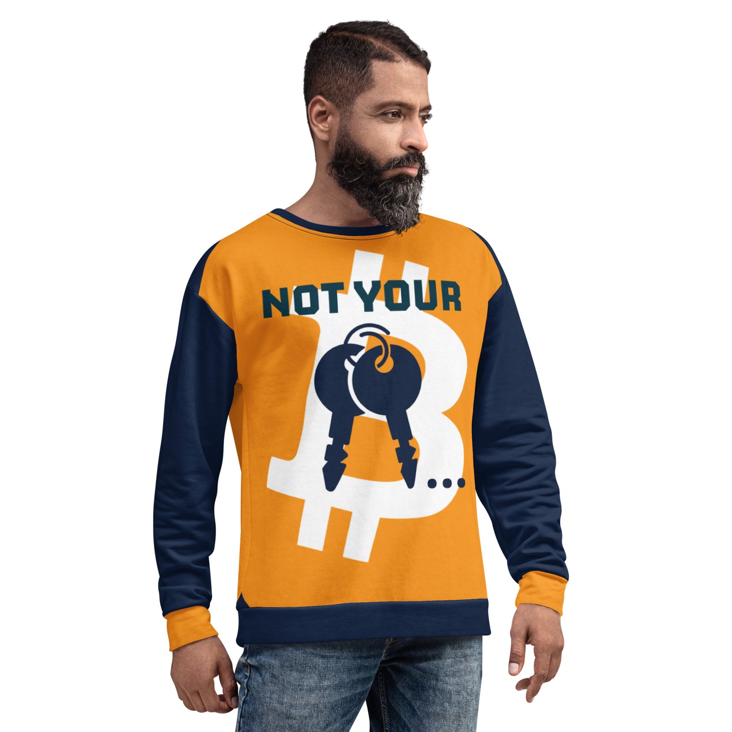 Bitcoin Not Your Keys Sweatshirt