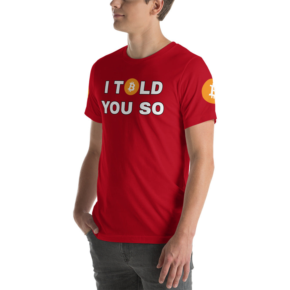 Bitcoin I Told You So | Shirts & Tops | bitcoin-i-told-you-so-tee | printful