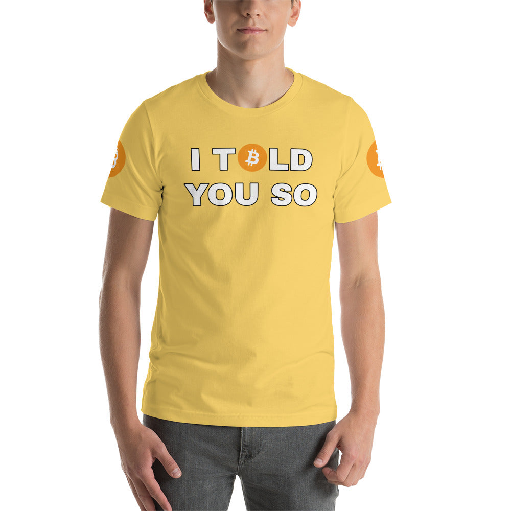 Bitcoin I Told You So | Shirts & Tops | bitcoin-i-told-you-so-tee | printful